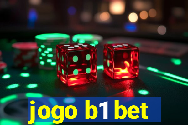 jogo b1 bet